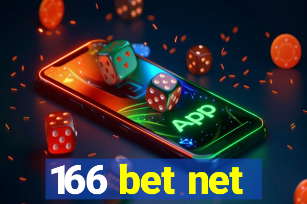 166 bet net